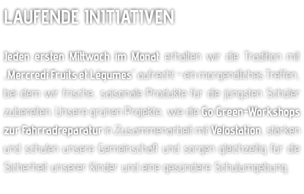 Laufende Initiativen Jeden ersten Mittwoch im Monat erhalten wir die Tradition mit „Mercredi Fruits et L gumes“ aufre...
