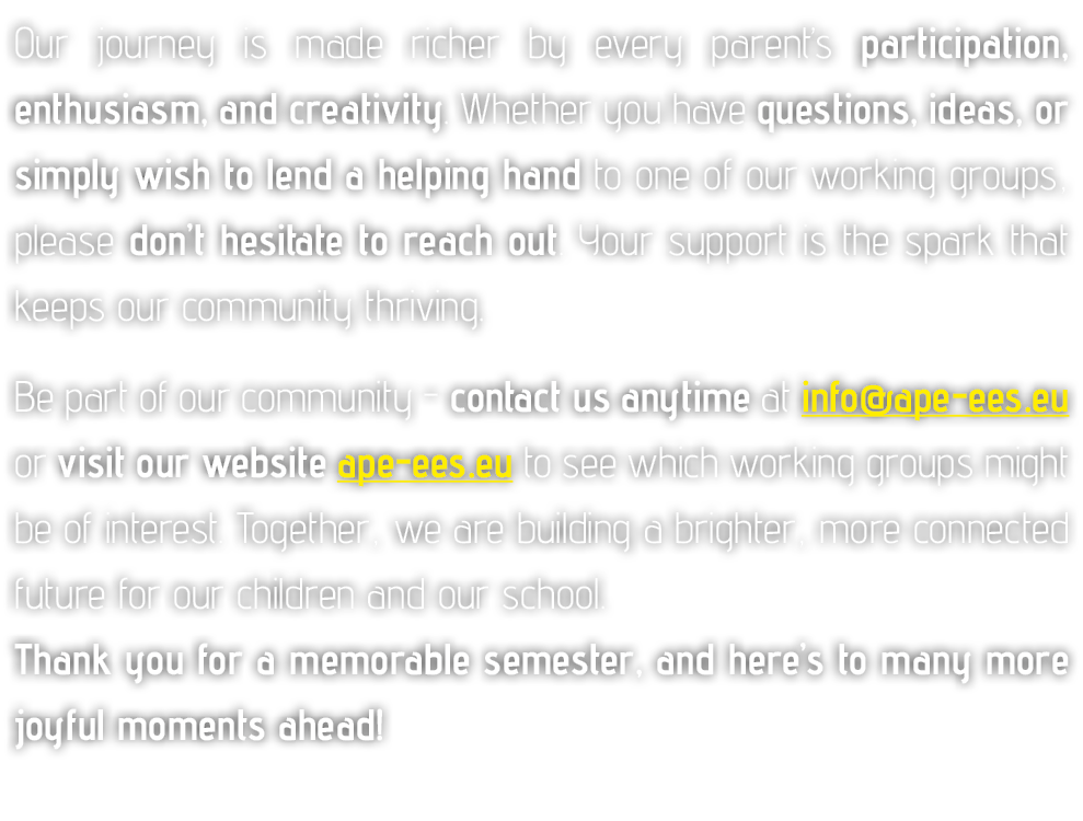 Our journey is made richer by every parent’s participation, enthusiasm, and creativity. Whether you have questions, i...