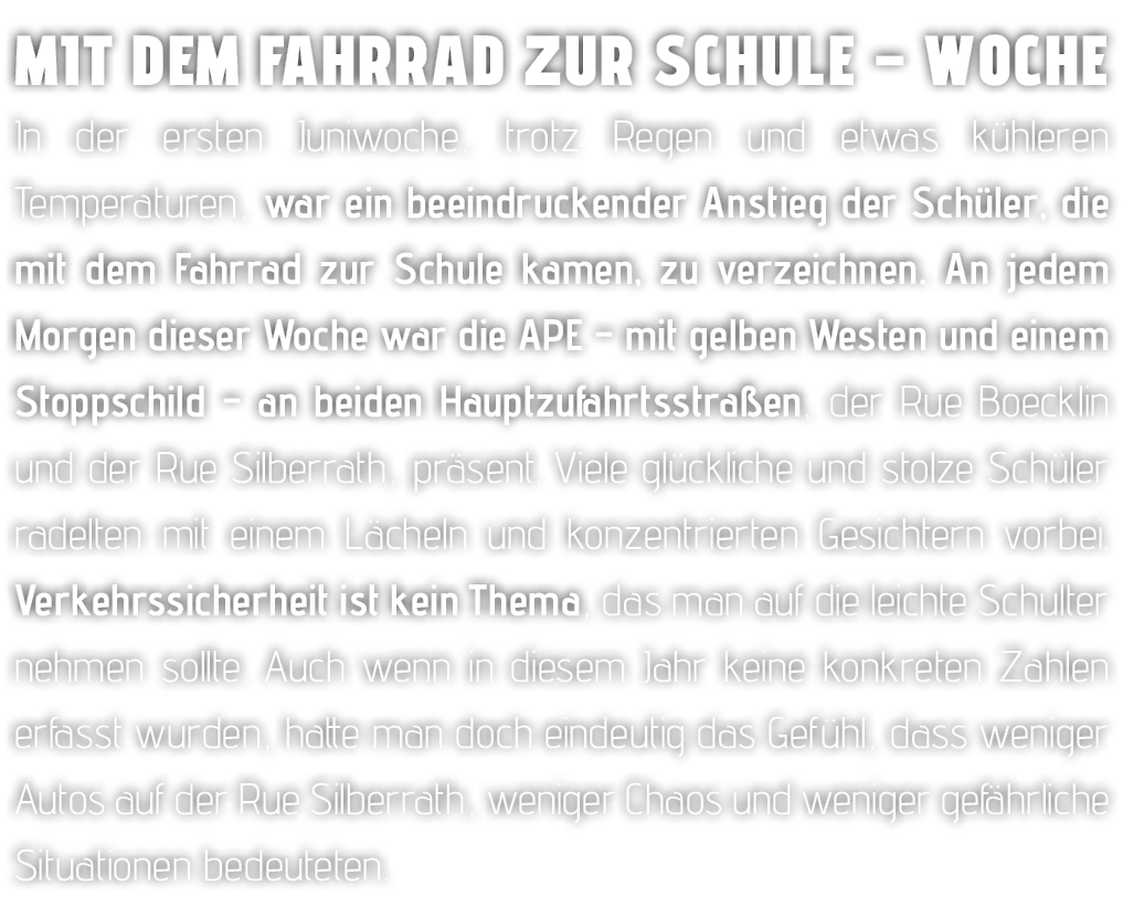 Mit dem Fahrrad zur Schule – Woche In der ersten Juniwoche, trotz Regen und etwas k hleren Temperaturen, war ein beei...